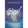 Glory!: The Legacy of One Ordinary Woman and Her Extraordinary God - Paperback