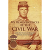 My Reminiscences of the Civil War with the Stonewall Brigade and the Immortal 600 - Paperback