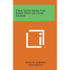 True Tales From The Early Days Of Long Island - Hardcover