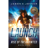 Launch: Rise of the Anointed book 1 - Paperback