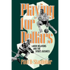 Playing for Dollars - Paperback