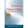 The Way Into Tikkun Olam (Repairing the World) - Paperback