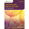 Palliative and End of Life Care for Paramedics - Paperback