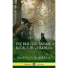 The Burgess Animal Book for Children (Hardcover) - Hardcover