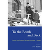 To the Bomb and Back: Finnish War Children Tell Their World War II Stories - Paperback