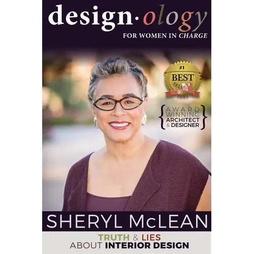 Design-ology for Women in Charge: Truth and Lies About Interior Design - Paperback