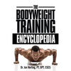 The Bodyweight Training Encyclopedia - Paperback
