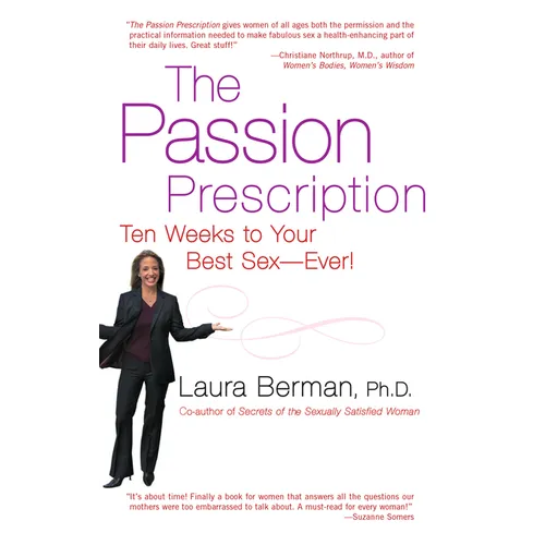 The Passion Prescription: Ten Weeks to Your Best Sex -- Ever! - Paperback