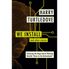 We Install: And Other Stories - Paperback