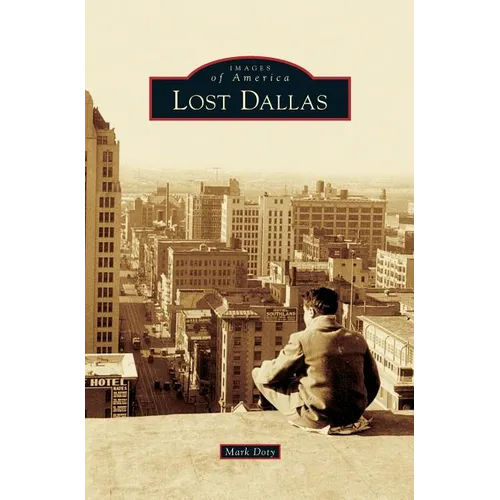 Lost Dallas - Hardcover