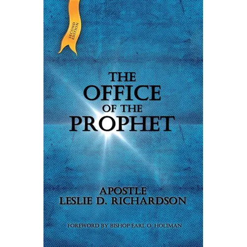 The Office of The Prophet 2nd Edition: Leslie D. Richardson - Paperback