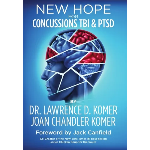 New Hope for Concussions TBI and PTSD - Hardcover