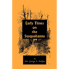 Early Times on the Susquehanna - Paperback
