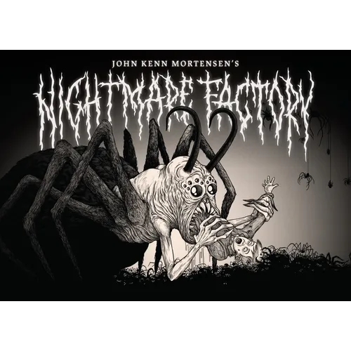 John Kenn Mortensen's Nightmare Factory - Hardcover