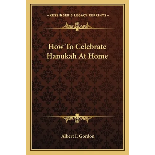 How To Celebrate Hanukah At Home - Paperback