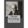 Dream Psychology: Psychoanalysis for Beginners - Paperback