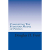Completing The Standard Model of Physics: The Higgs Field, Gravity and the Big Bang - Paperback