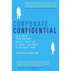 Corporate Confidential: 50 Secrets Your Company Doesn't Want You to Know--And What to Do about Them - Paperback