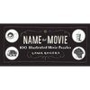 Name That Movie: 100 Illustrated Movie Puzzles - Hardcover