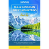 Moon U.S. & Canadian Rocky Mountains Road Trip: Drive the Continental Divide and Explore 9 National Parks - Paperback