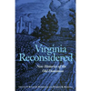 Virginia Reconsidered: New Histories of the Old Dominion - Paperback