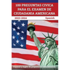 100 Preguntas civica para el Examen de Ciudadania Americana 2023-2024: Espanol y Ingles de preparacion naturalizacion [Spanish] - Paperback