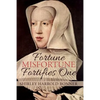 Fortune, Misfortune, Fortifies One: Margaret of Austria, Ruler of the Low Countries, 1507-1530 - Paperback