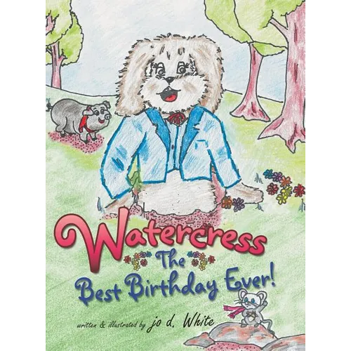 Watercress: The Best Birthday Ever! - Hardcover