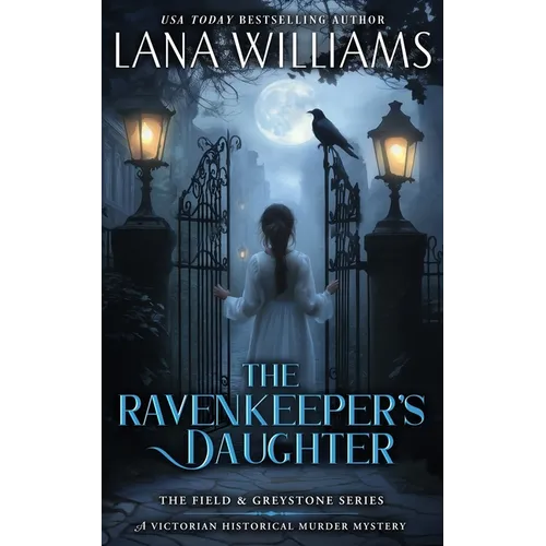 The Ravenkeeper's Daughter: A Victorian Historical Murder Mystery - Paperback