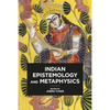 Indian Epistemology and Metaphysics - Paperback