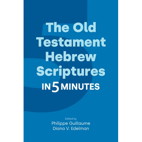 The Old Testament Hebrew Scriptures in Five Minutes - Paperback