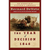The Year of Decision 1846 - Paperback