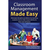 Classroom Management Made Easy: Eliminate discipline problems by teaching students how to take responsibility for their own behavior - Paperback