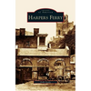 Harpers Ferry - Hardcover
