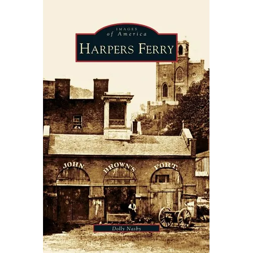 Harpers Ferry - Hardcover
