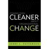 Coming Even Cleaner about Organizational Change - Paperback