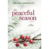 The Peaceful Season - Hardcover