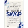 Behind the Swap: The Broken Infrastructure of Risk Management and a Framework for a Better Approach - Hardcover