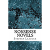 Nonsense Novels: (Stephen Leacock Classics Collection) - Paperback
