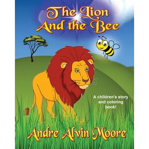 The Lion and the Bee: A children's story and coloring book - Paperback