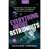Everything About Astronauts Vol. 2: Fascinating Fun Facts and Trivia about Astronauts for Teens and Adults - Paperback