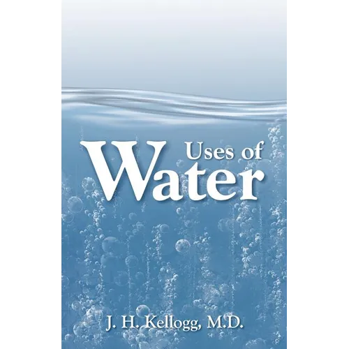 Uses of Water in Health and Disease - Paperback