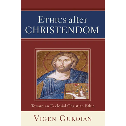 Ethics after Christendom - Paperback