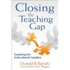 Closing the Teaching Gap: Coaching for Instructional Leaders - Paperback