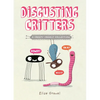 Disgusting Critters: A Creepy Crawly Collection - Paperback