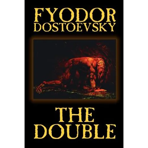 The Double by Fyodor Mikhailovich Dostoevsky, Fiction, Classics - Paperback