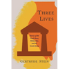 Three Lives: Stories of the Good Anna, Melanctha, and the Gentle Lena - Paperback