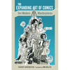 Expanding Art of Comics: Ten Modern Masterpieces - Paperback