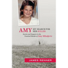 Amy: My Search for Her Killer: Secrets & Suspects in the Unsolved Murder of Amy Mihaljevic - Paperback