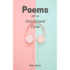 Poems on a Conditional Form - Paperback